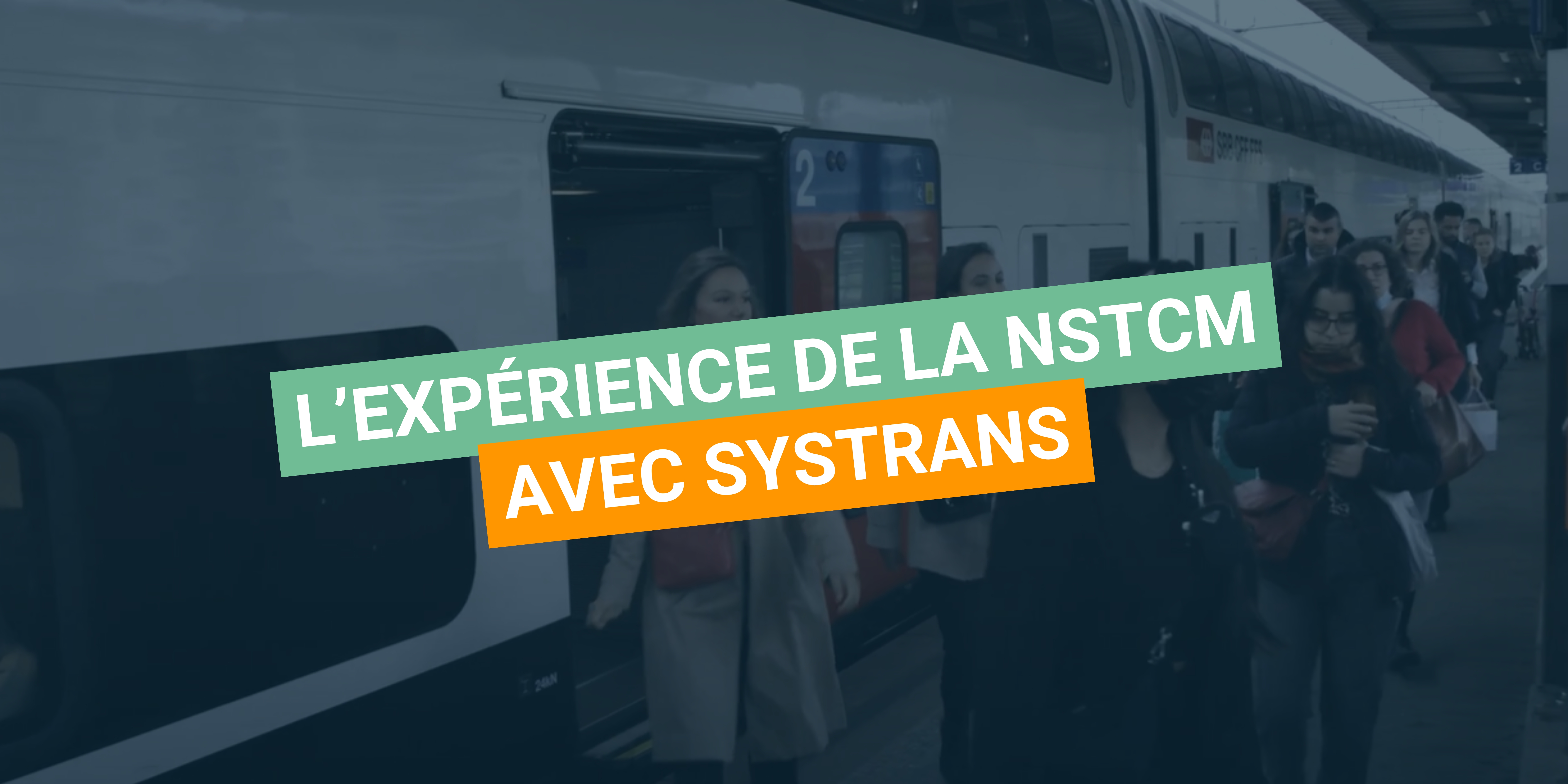 Témoignage client de NSTCM : NAVINEO Rail, une solution au service du transport ferroviaire et de l&rsquo;intermodalité