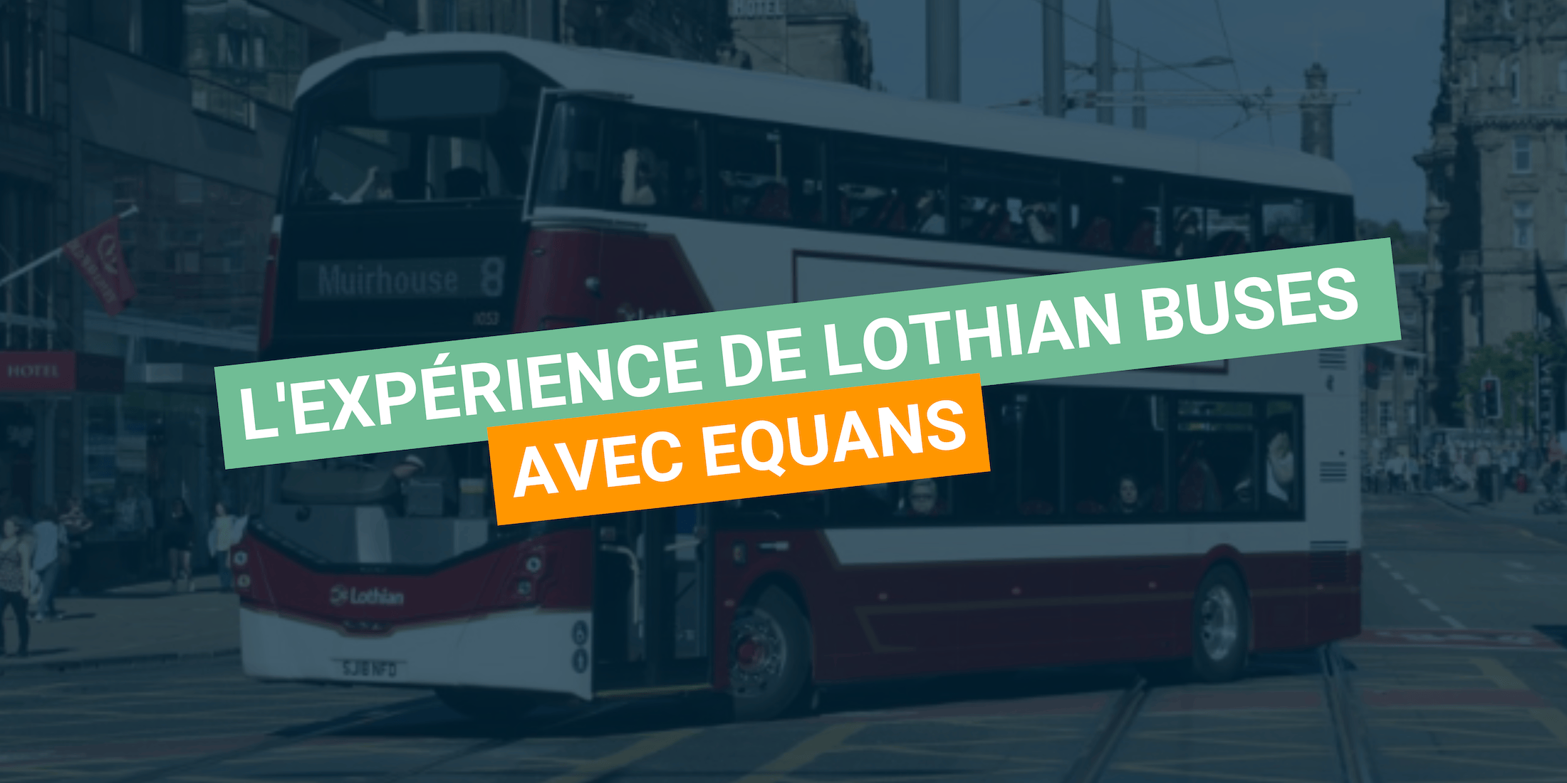EQUANS & Lothian Buses