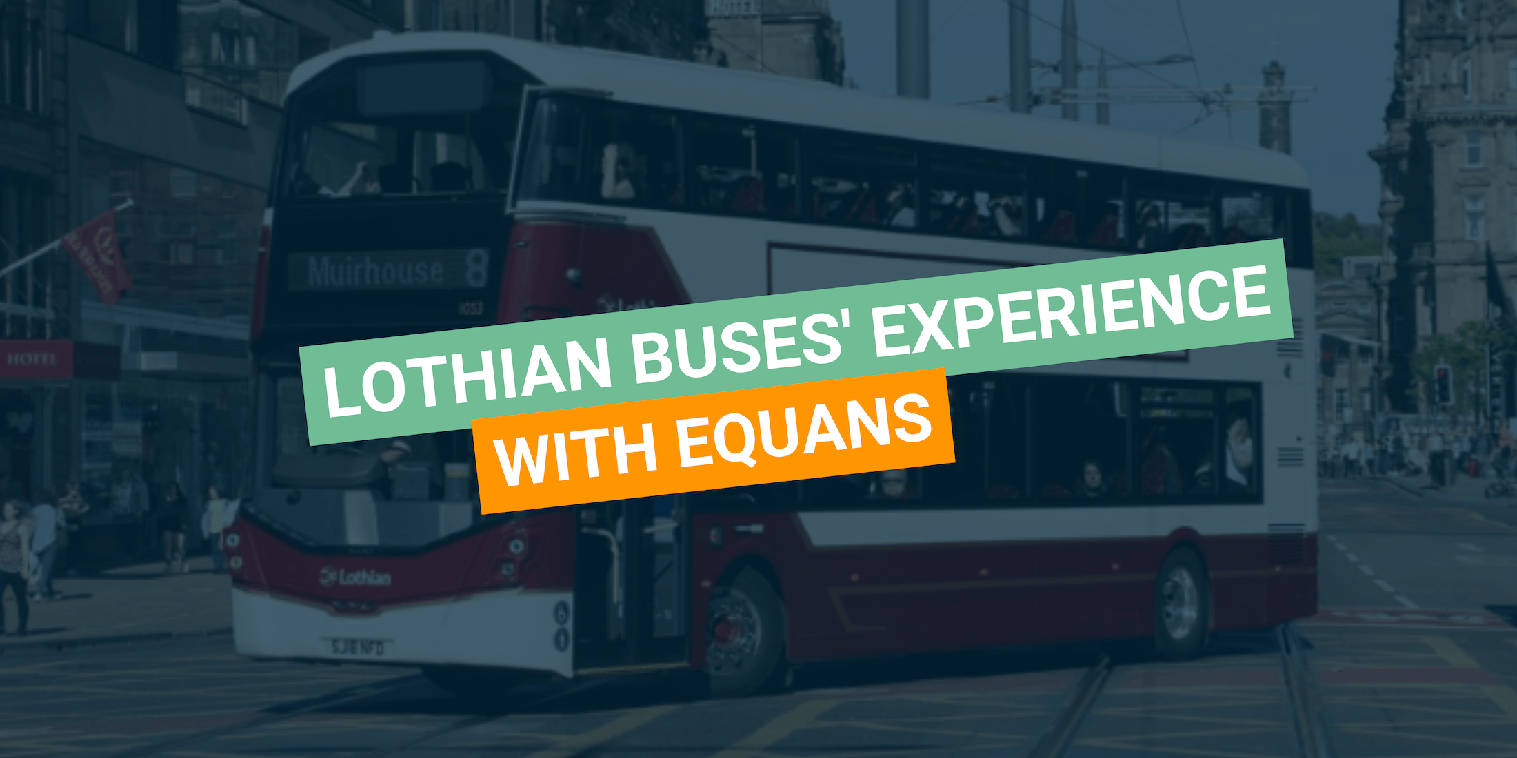 Equans and Lothian Buses (UK)